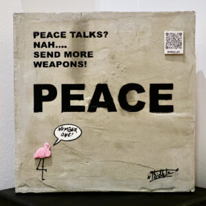 trickle-peace-talks-nah-send-more-weapons-2-galerie-dumas-linz